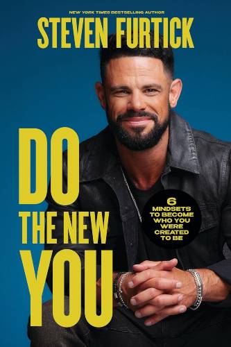 Do the New You - Steven Furtick
